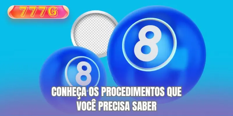 Conheça os procedimentos que você precisa saber